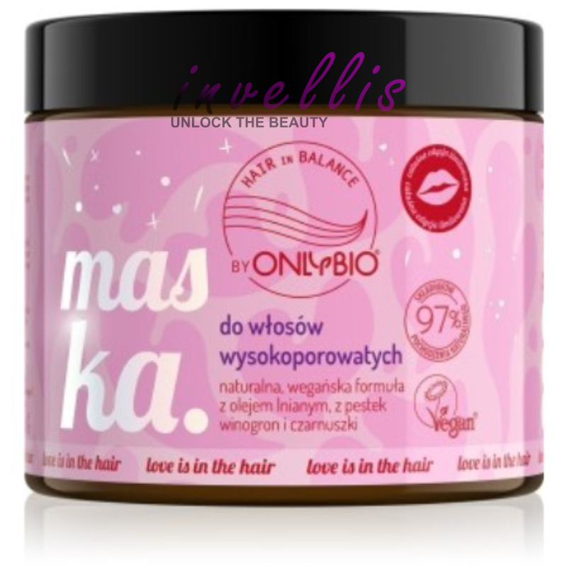 ONLYBIO HAIR IN BALANCE LOVE IS IN THE HAIR MASKA DO WLOSOW WYSOKOPOROWATYCH 400ML